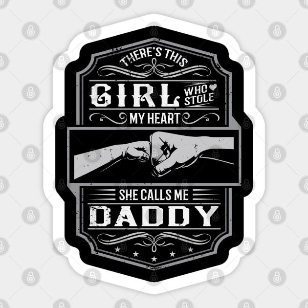 This Girl Stole My Heart She Calls Me Daddy Sticker by ryanjaycruz